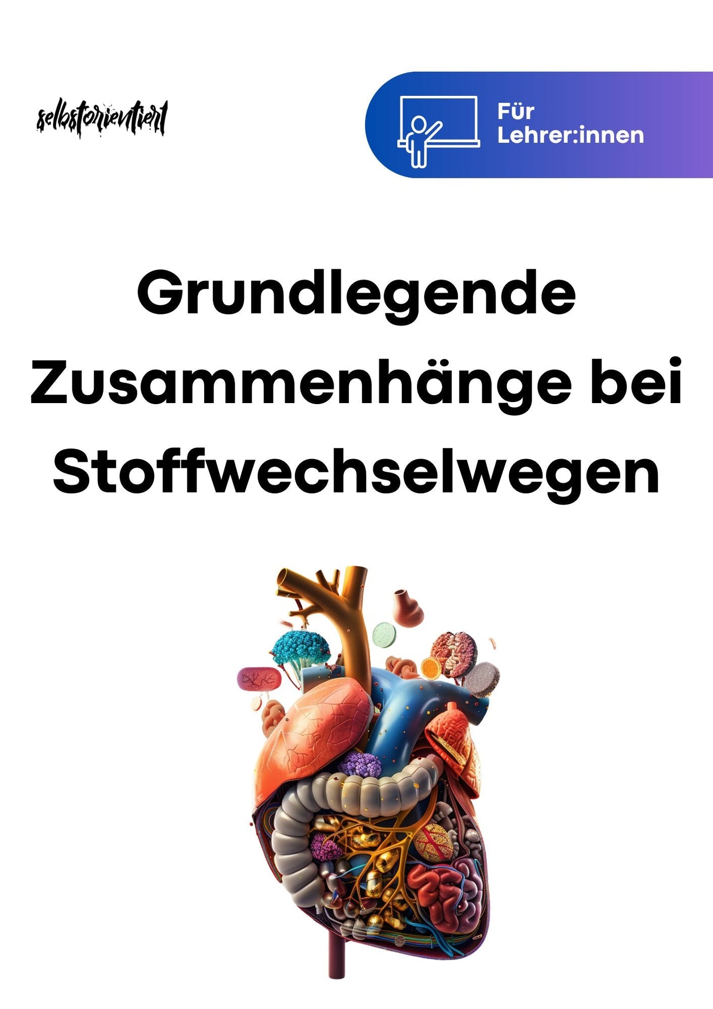 Unterrichtsreihe: Stoffwechselwege im Überblick