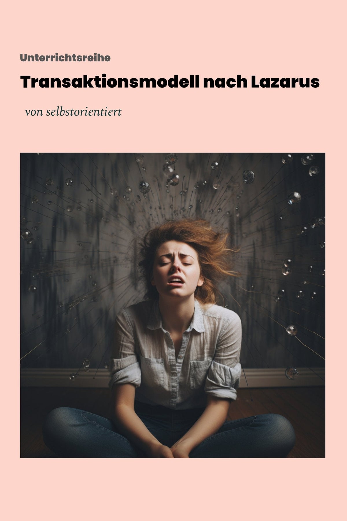 Unterrichtsreihe: Stressmodell nach Lazarus (Material)