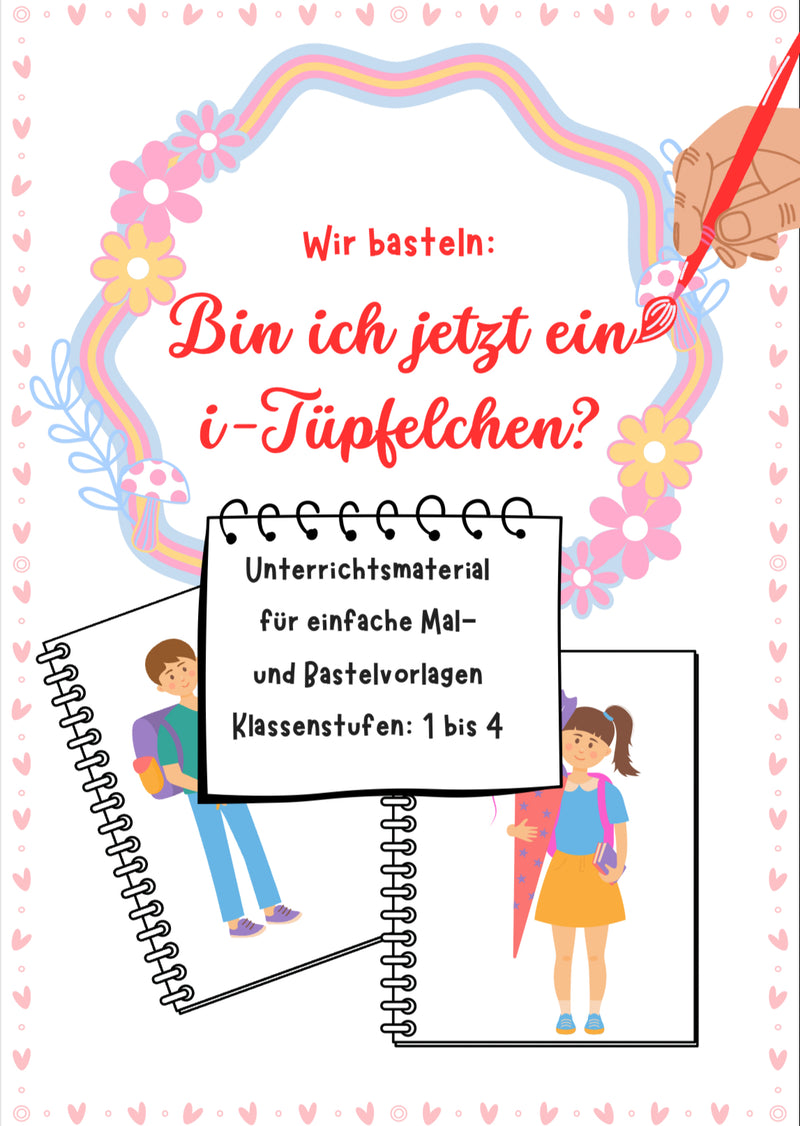 Bastelvorlage „Bin ich jetzt ein i-Tüpfelchen?“ für Klasse 1–4