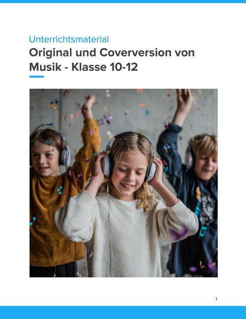 Original und Coverversion von Musik – Analysieren, vergleichen und kreativ gestalten