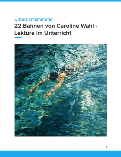 22 Bahnen von Caroline Wahl – Jugendroman analysieren, deuten und kreativ bearbeiten