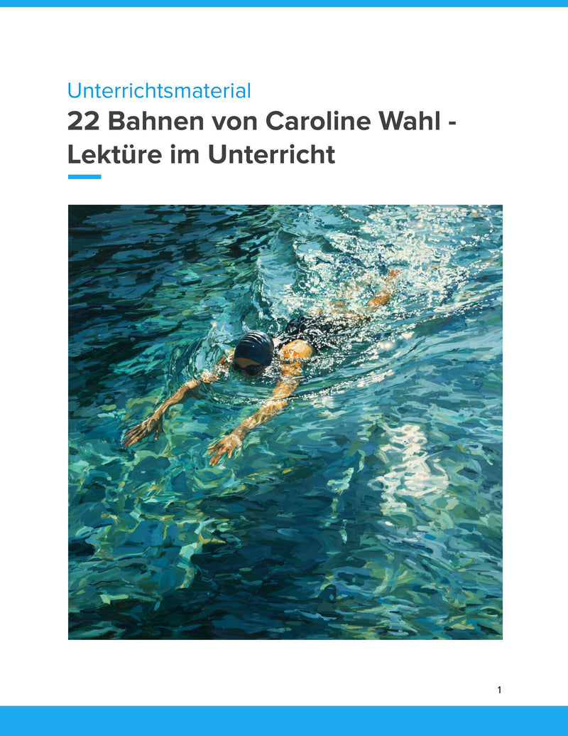 22 Bahnen von Caroline Wahl – Jugendroman analysieren, deuten und kreativ bearbeiten