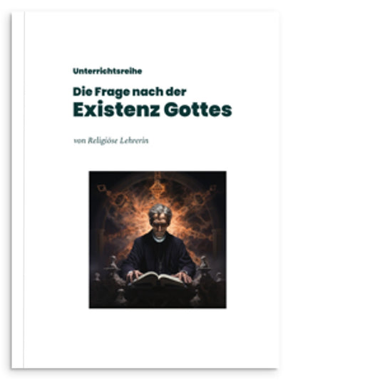 Softcover-Buch: Die Frage nach der Existenz Gottes (Texte | Aufgaben | Test)