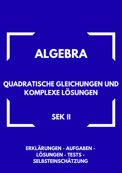 Quadratische Gleichungen, Mitternachtsformel, Komplexe Zahlen, Diskriminante, Mathe Sek II