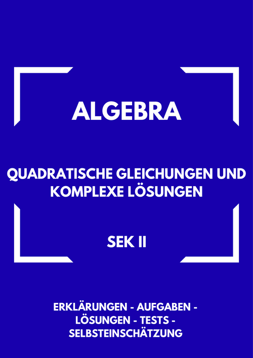 Quadratische Gleichungen, Mitternachtsformel, Komplexe Zahlen, Diskriminante, Mathe Sek II
