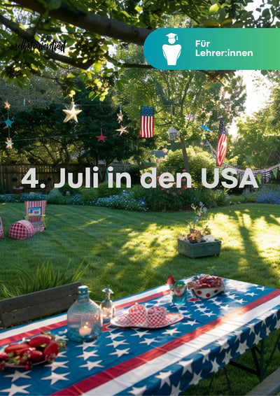 4th of July | 4. Juli in den USA: Unterrichtsmaterial & Unterrichtsreihe
