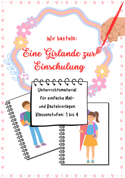 Wir basteln eine Girlande zur Einschulung – Klasse 1 bis 4