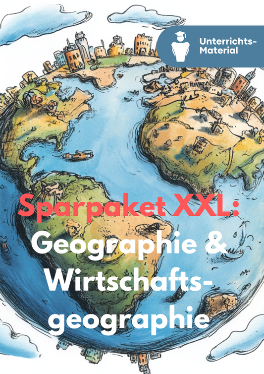 Erdkunde, Geographie & Wirtschaftsgeographie XXL-Sparpaket – 20+ Materialien für SEK I & SEK II