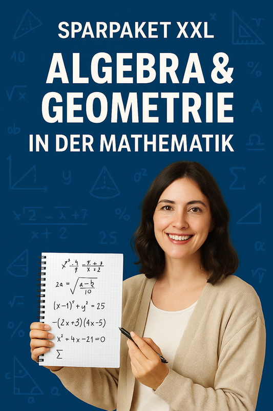Sparpaket XXL: Algebra & Geometrie – Mathematik SEK I