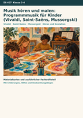 Musik hören und malen: Programmmusik für Kinder (Vivaldi, Saint-Saëns, Mussorgski) | Musik Klasse 2–4