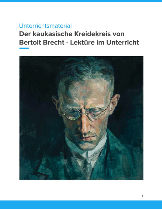 Der kaukasische Kreidekreis – Brechts episches Theater verstehen und interpretieren
