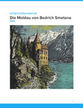 Die Moldau von Bedřich Smetana – Programmmusik hören, verstehen und kreativ umsetzen