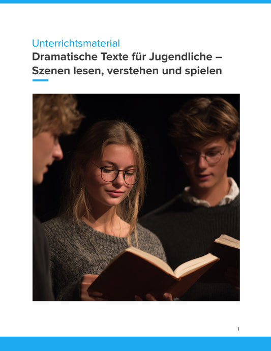 Dramatische Texte für Jugendliche – Szenen lesen, verstehen und spielen im Unterricht