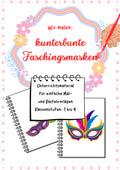 Wir malen kunterbunte Faschingsmasken – Vorlage für Klasse 1–4