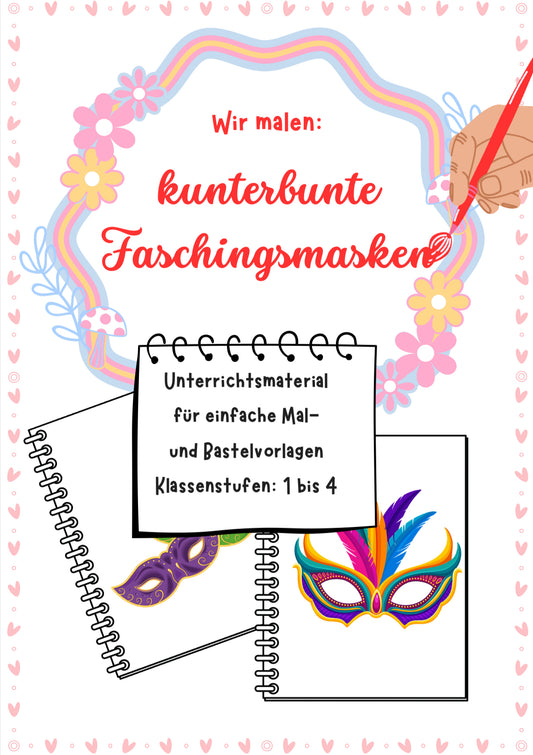 Wir malen kunterbunte Faschingsmasken – Vorlage für Klasse 1–4
