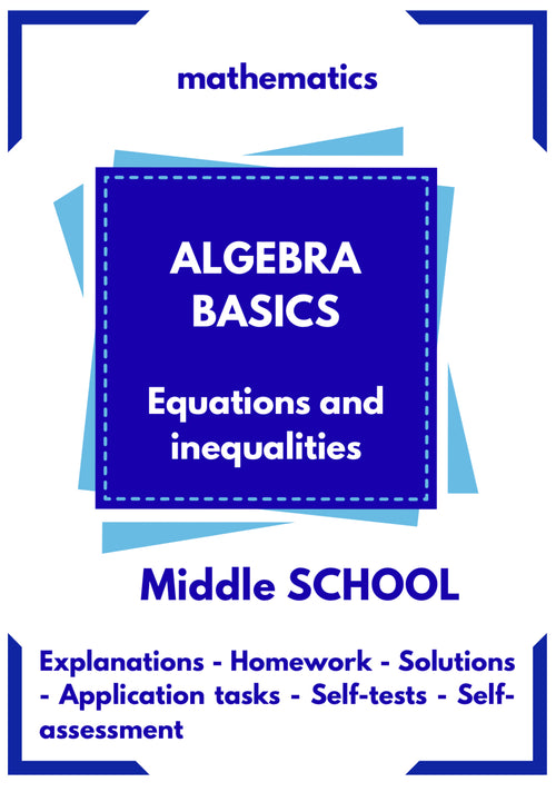 Algebra Basics – WORKBOOK on Equations and Inequalities | GRADE 5–9
