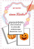 Kürbis basteln – Herbstliche Bastelvorlage mit Anleitung Klasse 1-4