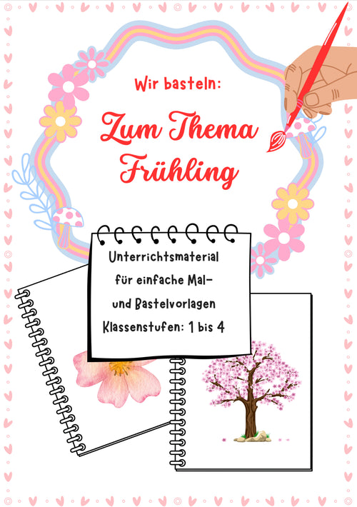 Frühlingsbasteln – Bastelvorlagen und Anleitung für Klasse 1 bis 4