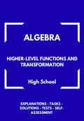 Algebra – Higher-Level Functions and Graph Transformations | Foundations for Pre-Calculus Workbook | GRADE 9–12