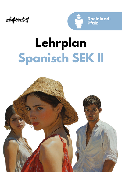 Lehrplan Spanisch Rheinland-Pfalz – Materialpaket für die Oberstufe