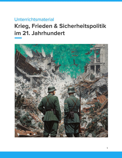 Krieg, Frieden & Sicherheitspolitik im 21. Jahrhundert – Globalpolitik verstehen