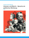 Literatur und Macht – Sprache als politisches Werkzeug im Unterricht (Sek II)