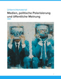 Medien, politische Polarisierung & öffentliche Meinung – Unterrichtsmaterial Sek II