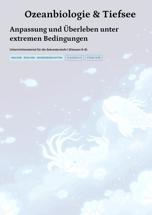 Ozeanbiologie & Tiefsee – Faszinierende Extremwelten entdecken (Kl. 6–8)