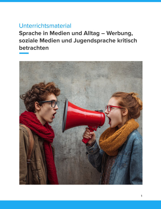 Sprache in Medien und Alltag – Werbung, soziale Medien und Jugendsprache kritisch betrachten