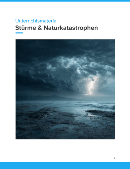 Stürme & Naturkatastrophen | Unterrichtsmaterial Geographie SEK I