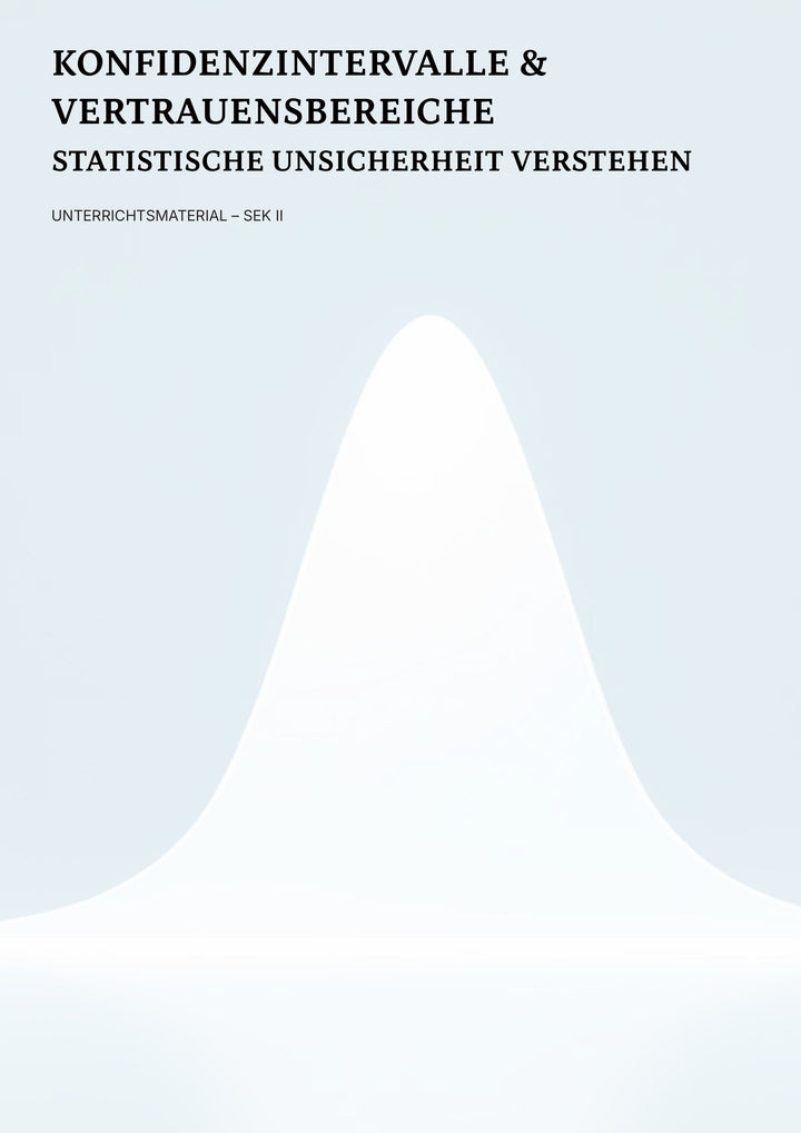 Konfidenzintervalle verstehen & berechnen – Statistik Sek II Unterrichtsmaterial