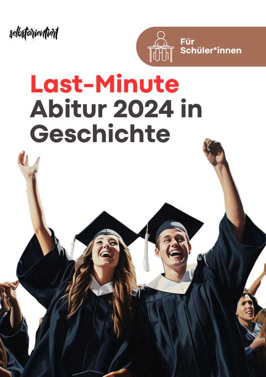 Last-Minute Abitur 2024: Geschichte
