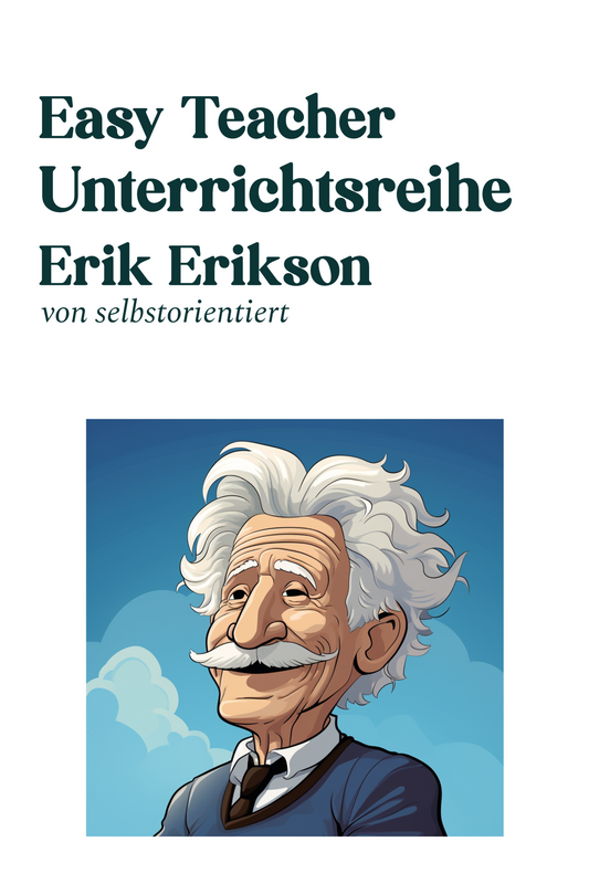 Easy Teacher: Erik Erikson - Stufenmodell der psychosozialen Entwicklung