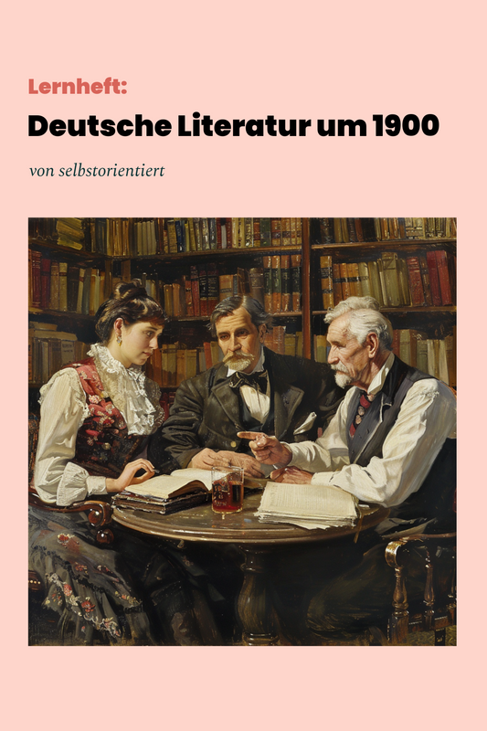 Lernheft: Umbrüche in der deutschsprachigen Literatur um 1900