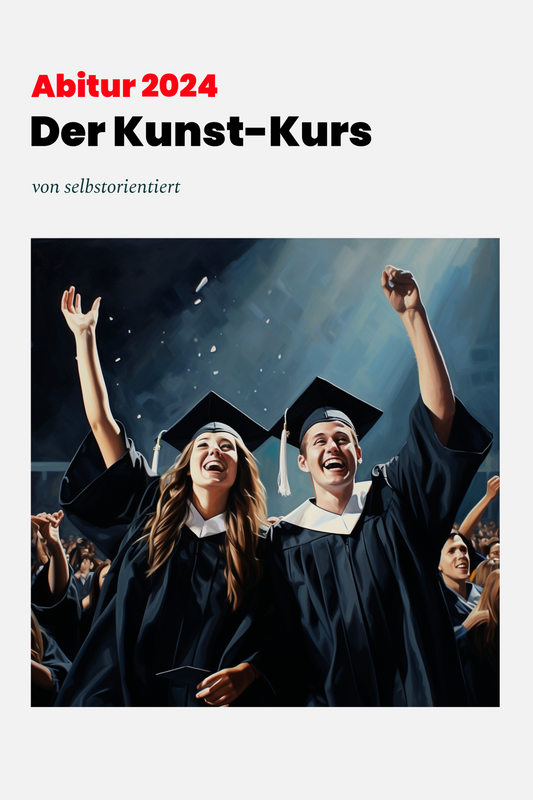 Abitur 2024: Alles was DU für Kunst brauchst!