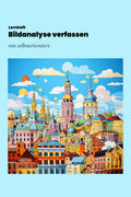 Lernheft: Wie verfasst man eine Bildanalyse in Kunst?