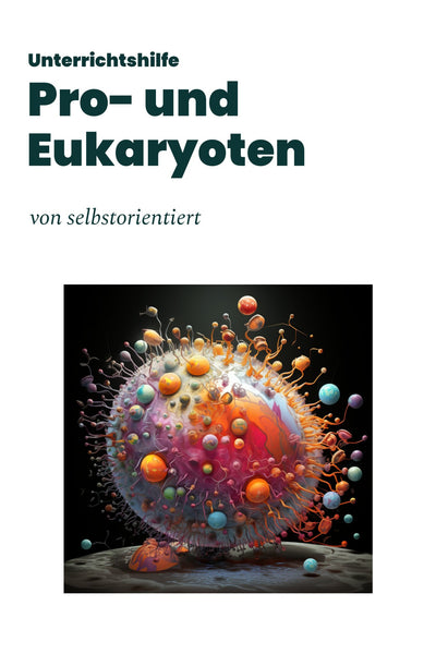 Lernhilfe: Eukaryoten und Prokaryoten im Vergleich (Mitose & Meiose)