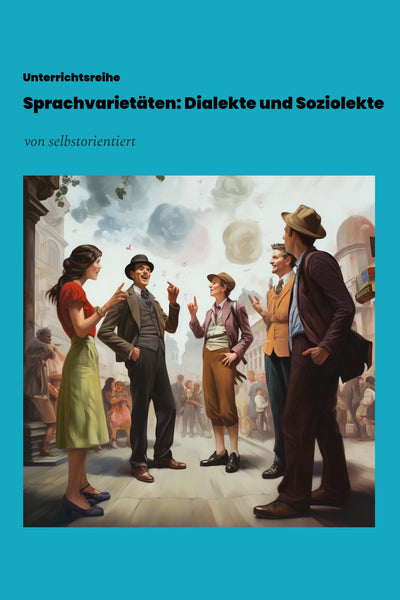 Sprachvarietäten und ihre gesellschaftliche Bedeutung - Unterrichtsmaterial