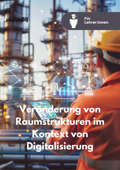 Unterrichtsreihe "Herausbildung von Wachstumsregionen − Veränderung von Raumstrukturen im Kontext von Digitalisierung"