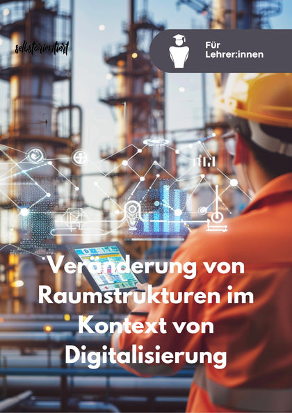 Unterrichtsreihe "Herausbildung von Wachstumsregionen − Veränderung von Raumstrukturen im Kontext von Digitalisierung"