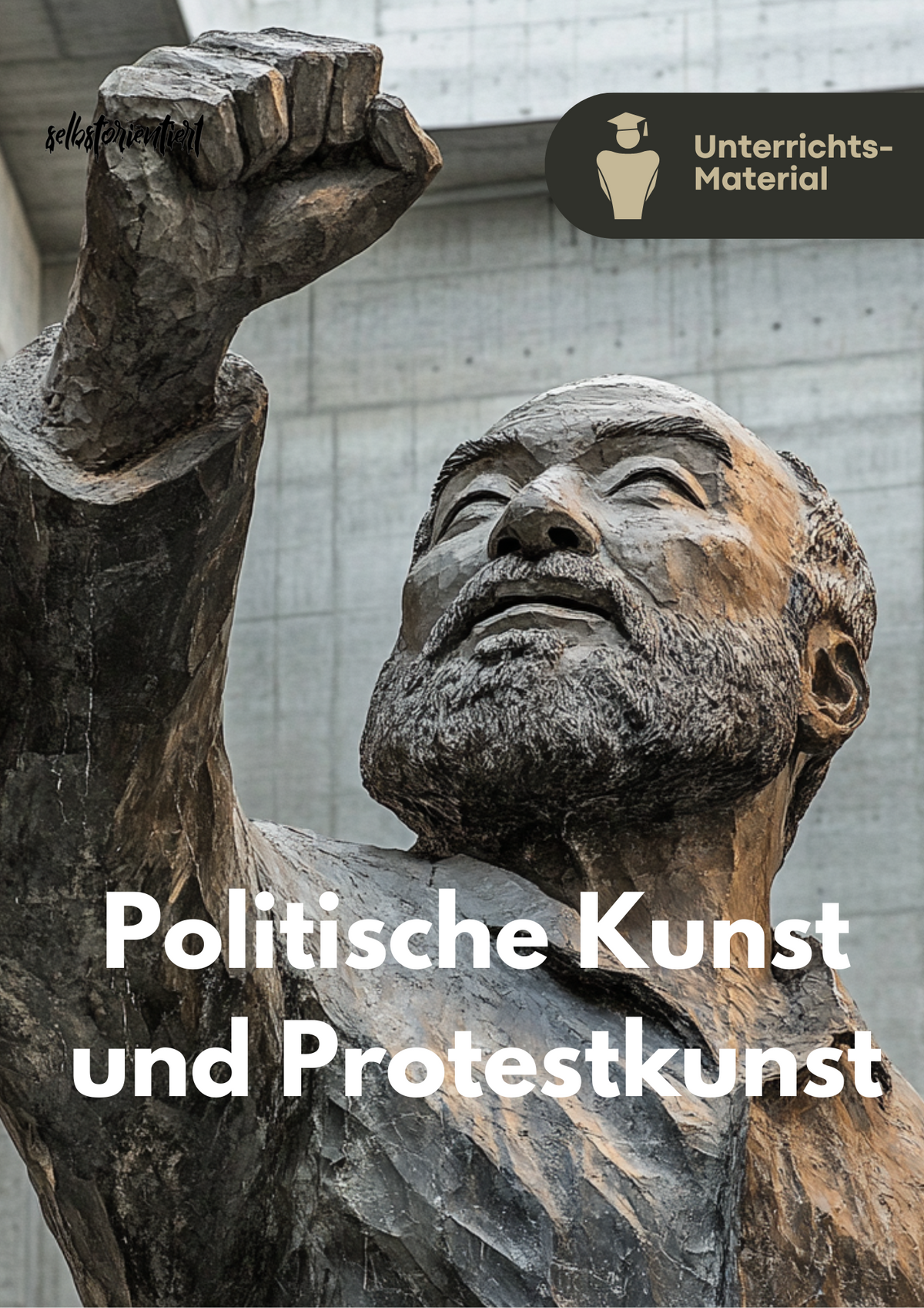 Unterrichtsreihe zur politischen Kunst zwischen Kaethe Kollwitz und Ai Weiwei
