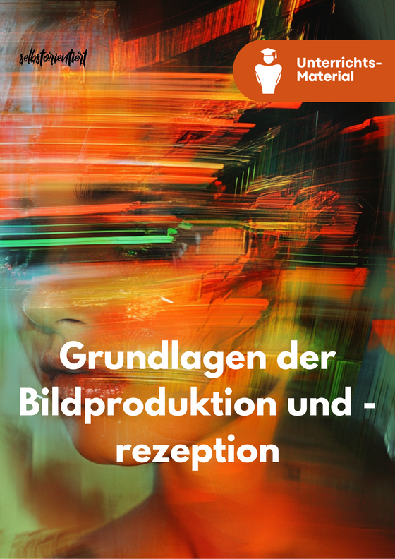 Grundlagen der Bildproduktion und -rezeption vorbereiten: Hausaufgabe und Übungsauftrag