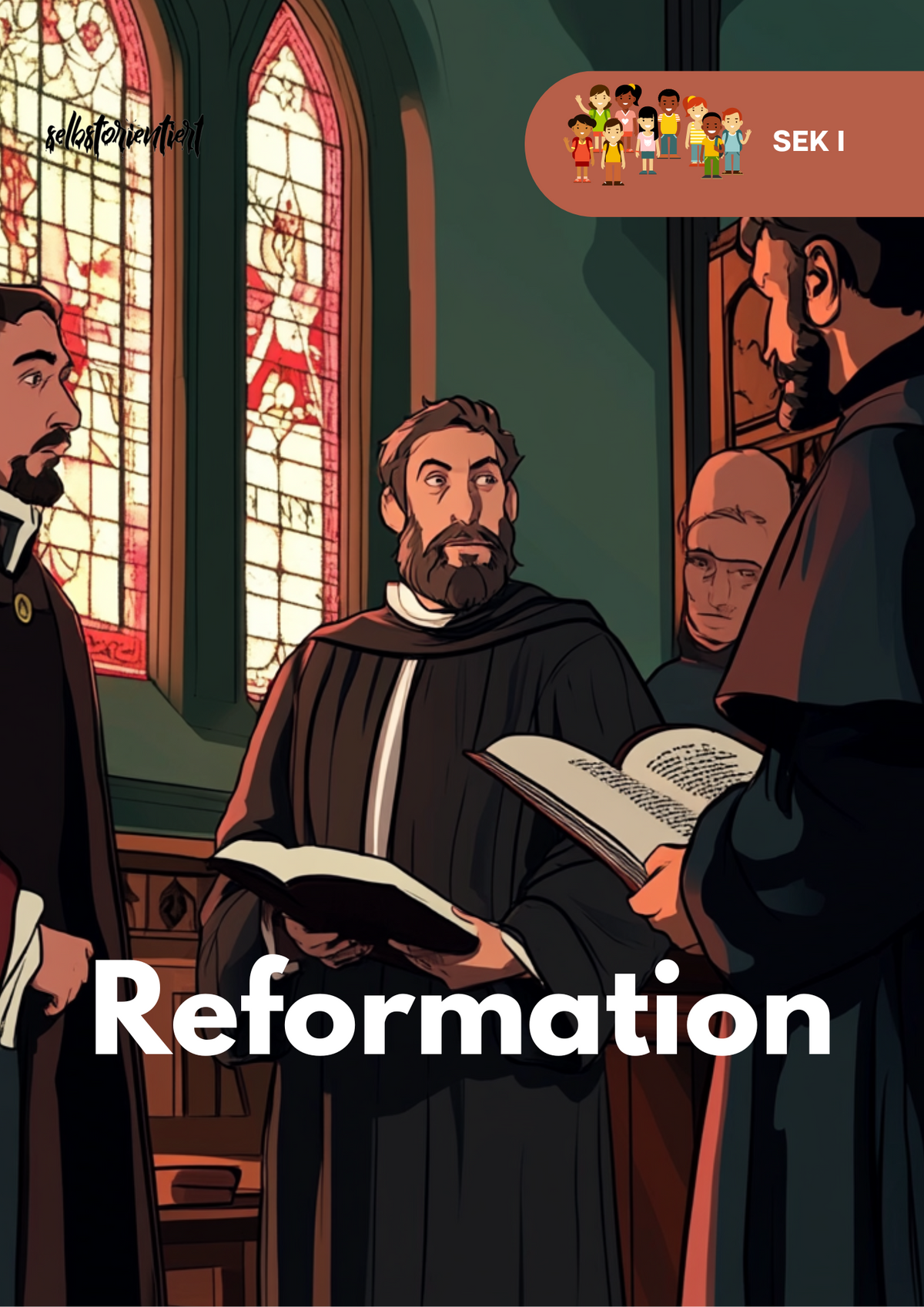 Unterrichtsreihe: Reformation - SEK I