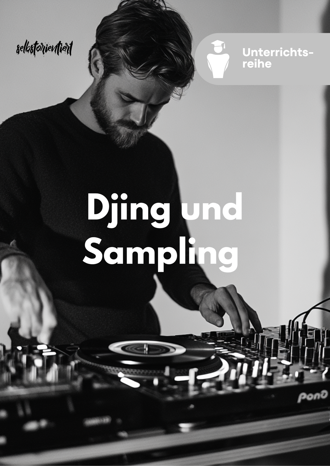 DJing und Sampling in der Musik - Unterrichtsmaterial