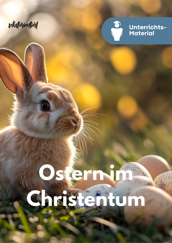 Unterrichtsvorbereitung Ostern im Religionsunterricht: fachfremd unterrichten