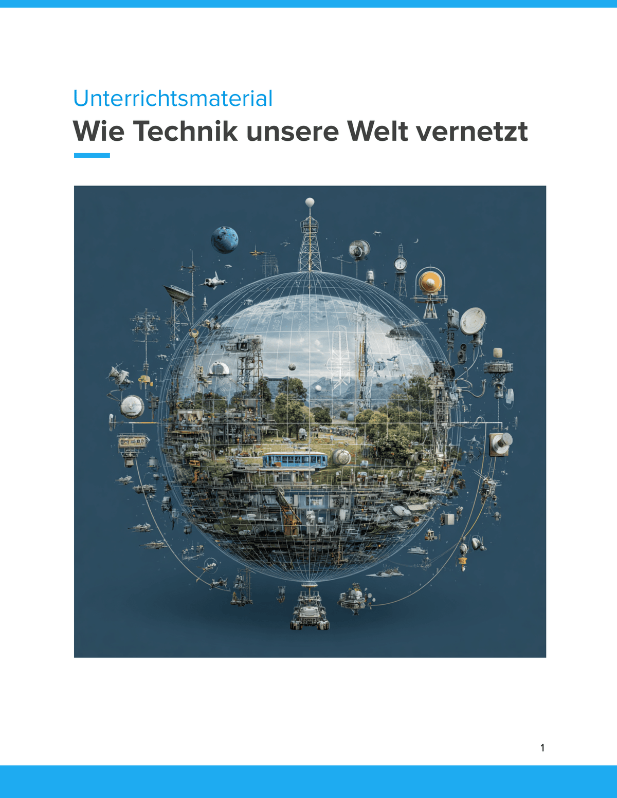 Wie Technik unsere Welt vernetzt | Unterrichtsmaterial Informatik SEK I