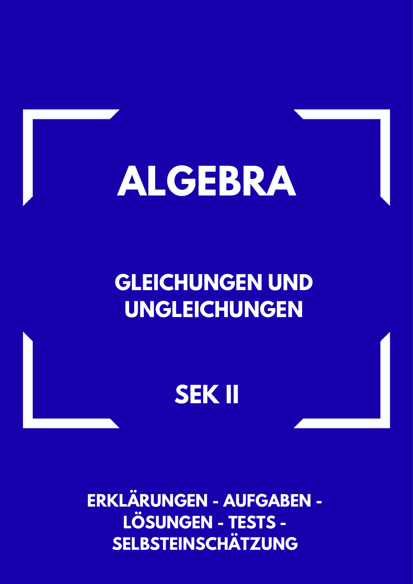 Gleichungen und Ungleichungen für die Oberstufe
