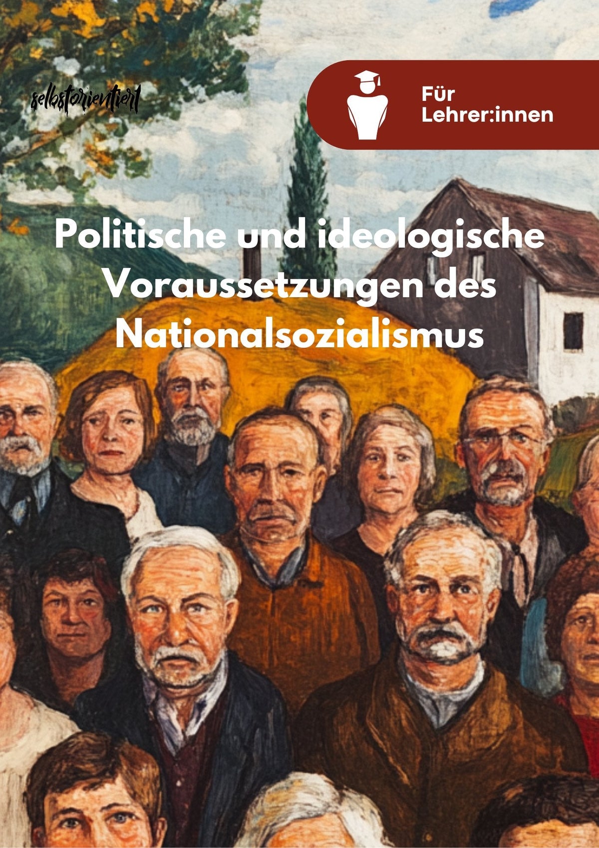 Politische und ideologische Voraussetzungen des Nationalsozialismus - Unterrichtsmaterial