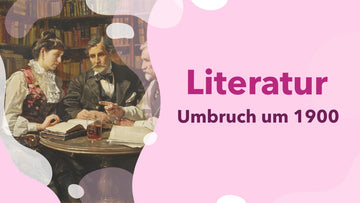 Umbrüche in der deutschsprachigen Literatur um 1900: Die wichtigsten Schriftsteller & Werke! - stifo - Students & Teachers Innovate Forward