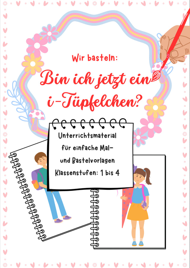 Bastelvorlage „Bin ich jetzt ein i-Tüpfelchen?“ für Klasse 1–4